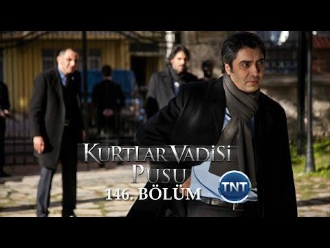 Kurtlar Vadisi Pusu 146. Bölüm [TNT]