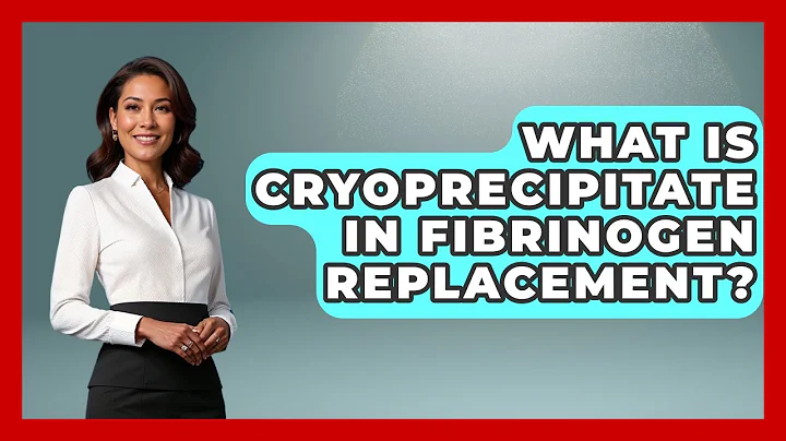 What Is Cryoprecipitate In Fibrinogen Replacement? - First Response Medicine