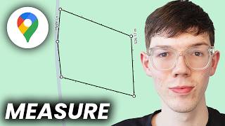 How To Measure Land Area In Google Maps - Full Guide