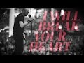 Miniature de la vidéo de la chanson I Will Break Your Heart
