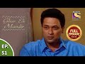 Ep 51 - Rajesh Promises Sapna New Jewelry - Ghar Ek Mandir - Full Episode