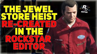 GTA 5 -  'The Jewel Store Job' // Cinematic Experience