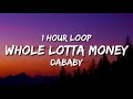 DaBaby - Whole Lotta Money (1 Hour Loop)