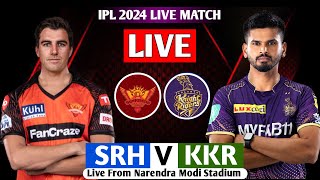 LIVE: KKR VS SRH QUALIFIER 1 MATCH LIVE || KOLKOTA KNIGHT RIDERS VS SUNRISERS HYDERABAD  IPL 2024