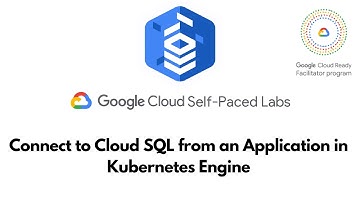 Connect to Cloud SQL from an Application in Kubernetes Engine ||  Cloud SQL || GSP449
