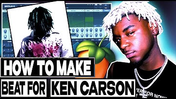 HOW TO MAKE MELODIC BEAT FOR KEN CARSON | FL Studio Tutorial