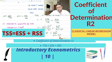 [Econometrics] Coefficient of Determination r2 | TSS = ESS + RSS | 10 |