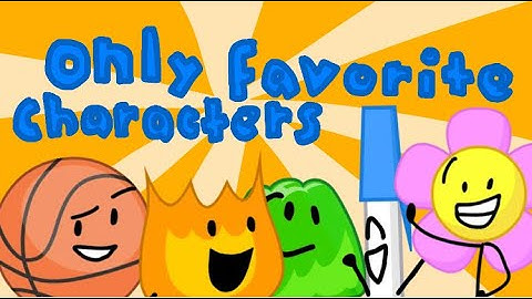 BFB intro but only my favorite characters!