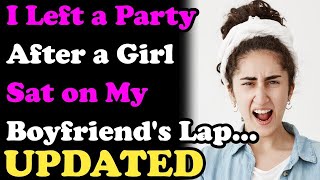 I Left a Party After a Girl Sat on My Boyfriends' Lap... Relationship Advice