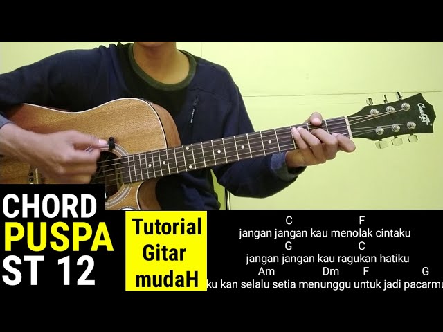 Chord - Puspa (Putuskan saja Pacarmu) | ST12 ( Tutorial Gitar Mudah) class=