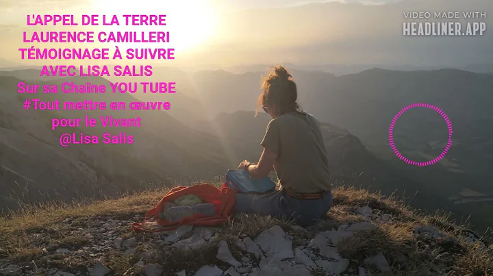 L'APPEL DE LA TERRE [LAURENCE CAMILLERI] TMOIGNAGE...