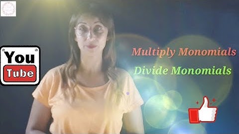Multiplying & Dividing Monomials