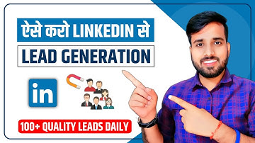 Linkedin Lead Generation 2025 || How To Generate Leads From LinkedIn || Gaurav Kumar
