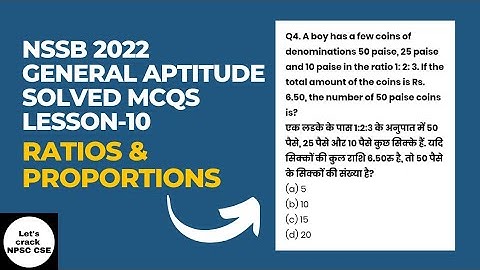 NSSB 2022 | General Aptitude Solved MCQs | Lesson- 10 | Ratios & Proportions
