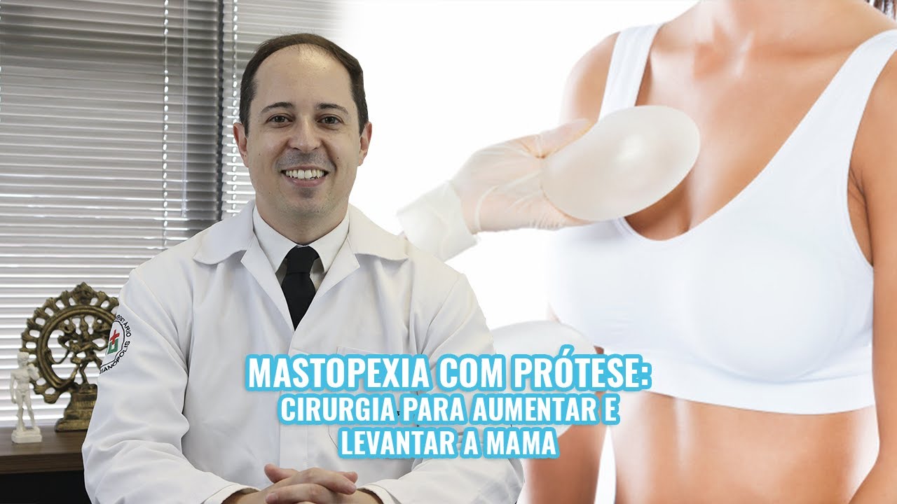 Mastopexia com Prótese - Cirurgia para Aumentar e Levantar a Mama - YouTube