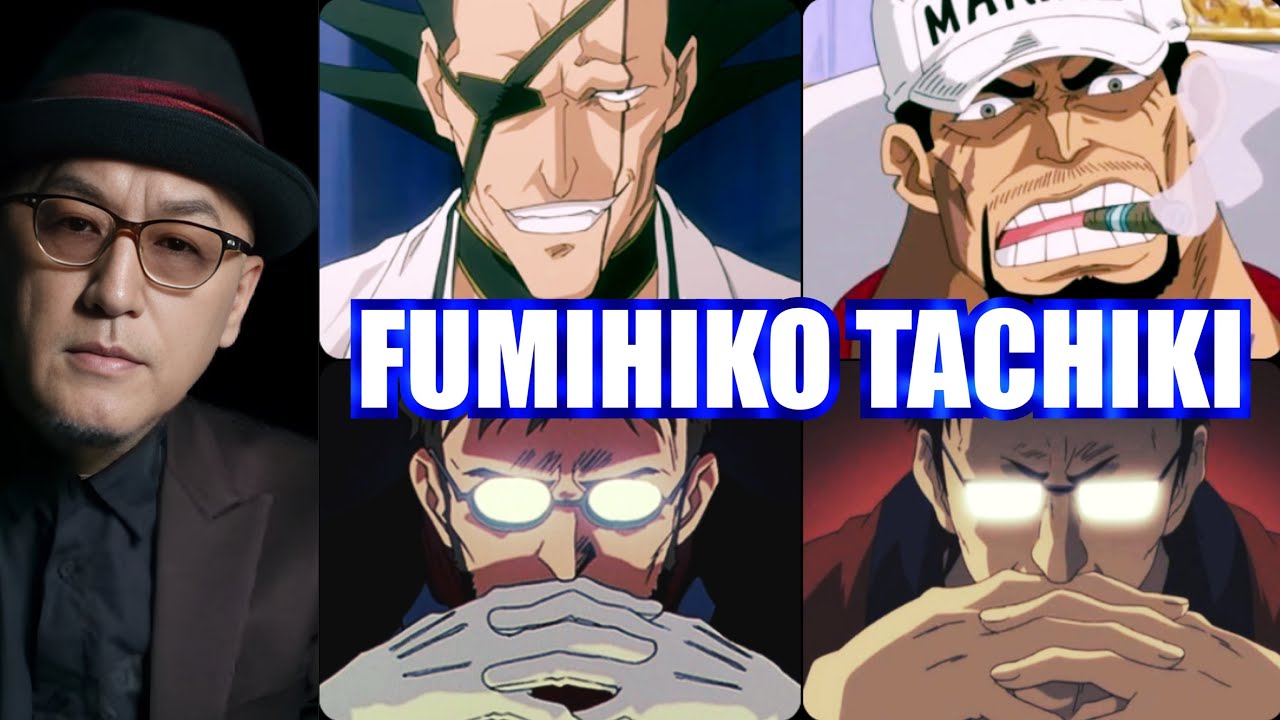Fumihiko Tachiki - Roles Compilation / 立木 文彦 - コンピレーション - YouTube