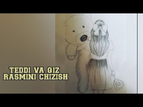 Teddi va qiz rasmini chizish/Drawing the girl with Teddy