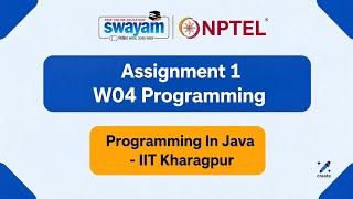 NPTEL PROGRAMMING IN JAVA Assignment 1 W04 Programming