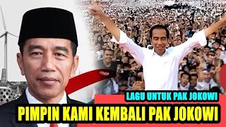 VIRAL‼️LAGU JOKOWI | PIMPIN KAMI KEMBALI PAK JOKOWI 🇮🇩♥🇮🇩