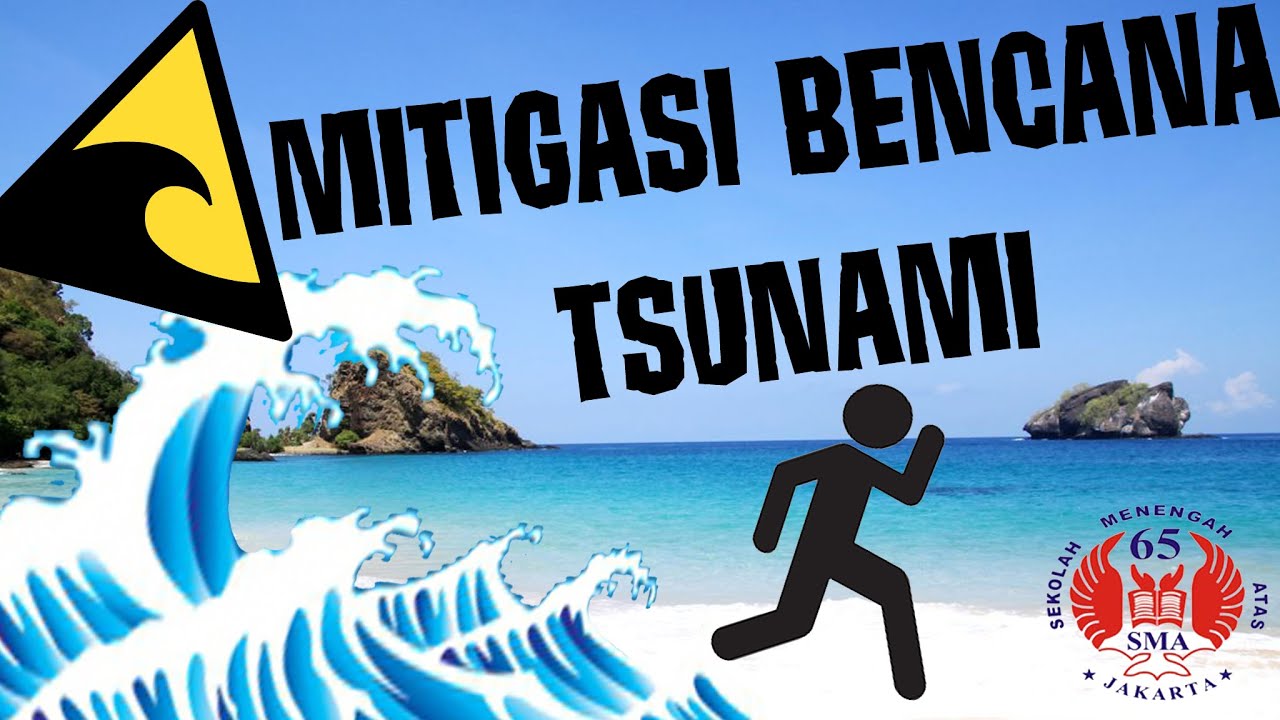 MITIGASI BENCANA TSUNAMI by SMAN 65 JAKARTA - YouTube