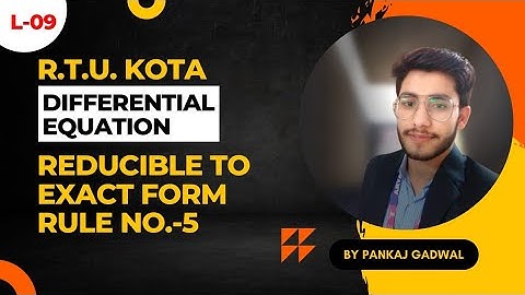 Differential Equation|U-2|(L-09)|Reducible to Exact Form (R-5) Maths Rtu by Pankaj Gadwal Trigtech