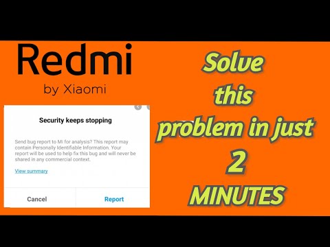 Security Keeps Stopping(Problem Solved) Redmi MI Phones