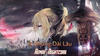 Nightcore √ Ít Nhưng Dài Lâu (Đại Mèo Remix) - Chu Thúy Quỳnh | Jin - Nightcore