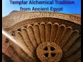 Templar alchemical tradition from ancient egypt