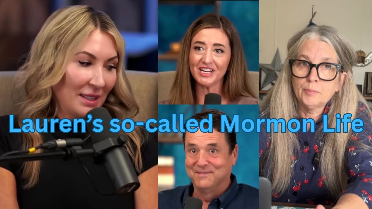 HTC on the Mormon Stories Podcast Part 2: Mormon Lauren Tells All