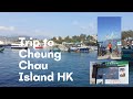 Trip to Cheung Chau Island HK Part 1