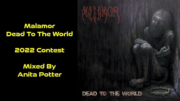 Malamor - "Dead to the World" 2022 Contest