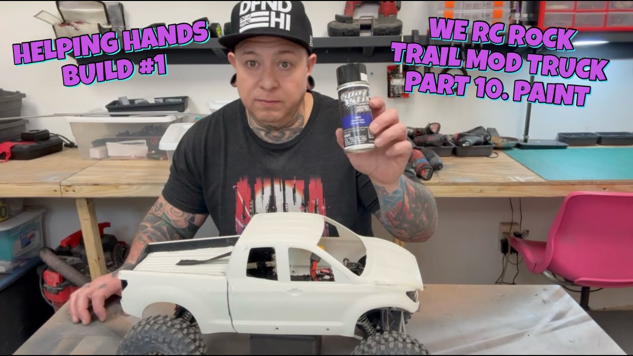 Helping Hands Build #1. WE RC ROCK Trail Mod Truck. Part 10. Paint and body work