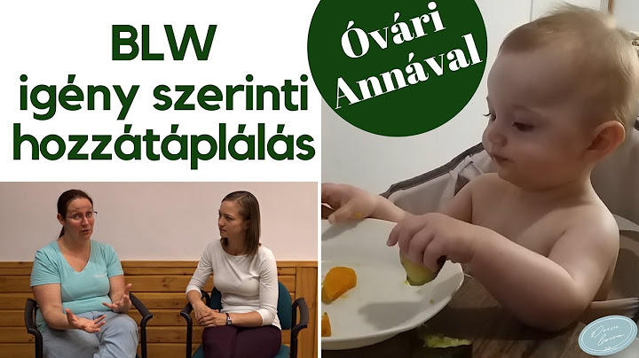 BLW kisokos kezdőknek | Hozzátáplálásról szakszerűen Óvári Annával