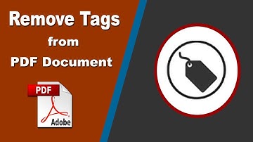 How to Remove Tags from a PDF Document with Adobe Acrobat Pro 2020