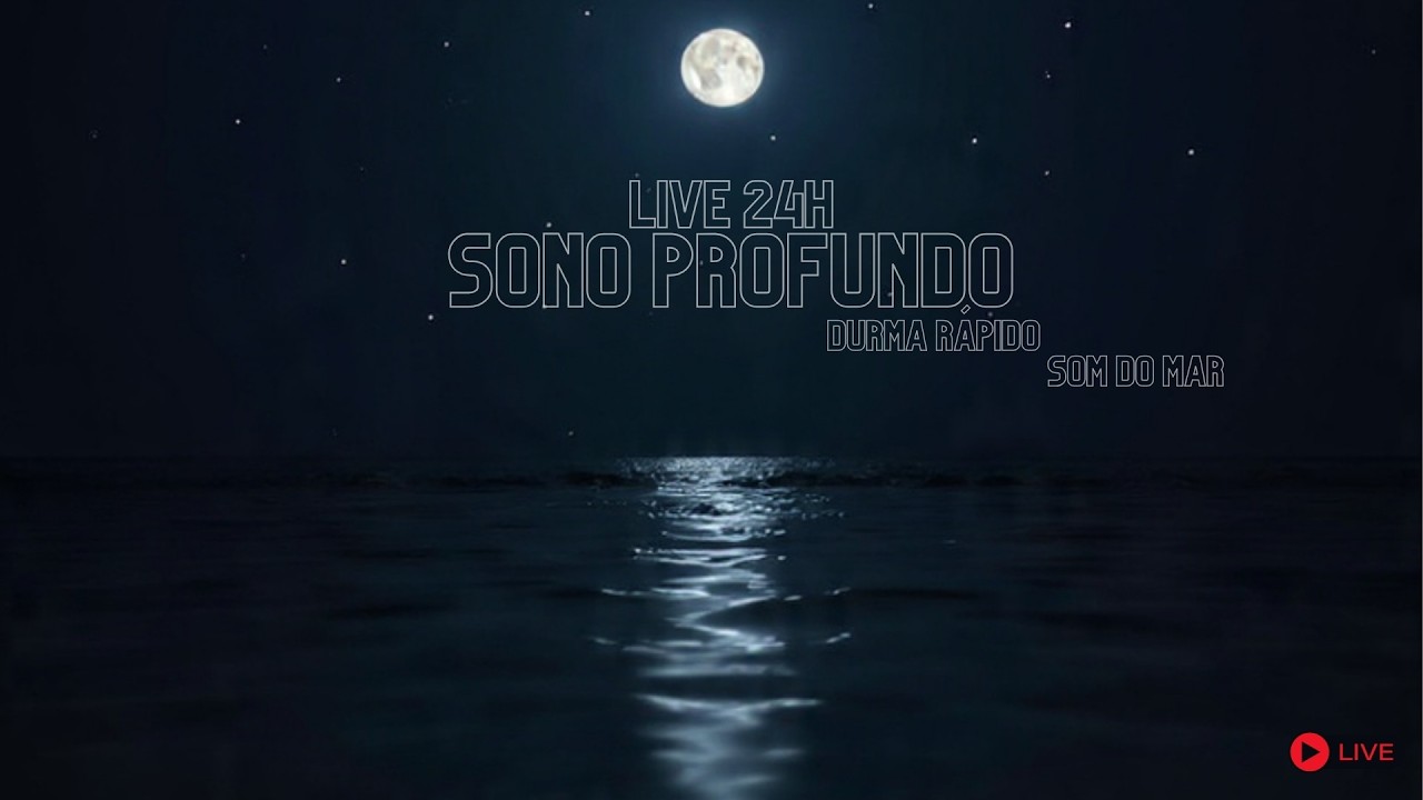 Som do Mar Para Dormir  LIVE 24H | Sono Natural Profundo | Relaxamento e Insônia