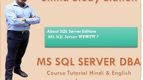 SQL Part 2 SQL Server Editions in Hindi