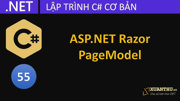 CS55 - (ASP.NET Razor  06) Ôn tập về Razor PageModel ASP.NET, lập trình C# .NET Core