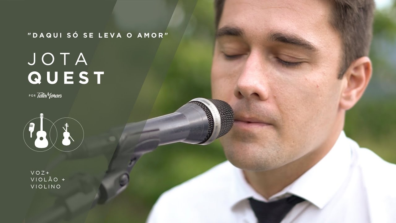 Daqui Só Se Leva O Amor Jota Quest - RETOEDU