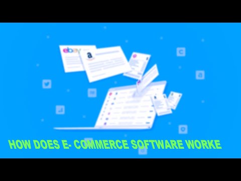 Update HOW DOSE E- COMMERCE SOFTWARE WORK ..?