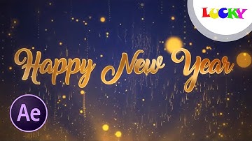 New Year Countdown | Intro video chúc mừng năm mới tết 2020 đẹp trong after effects | LUCKY