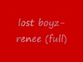lost boyz- renee (full)