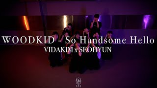 VIDAKIM x SEOHYUN Choreography / WOODKID - So Handsome Hello