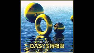 猫 シ Corp. - OASYS 博物館 [Full Album]