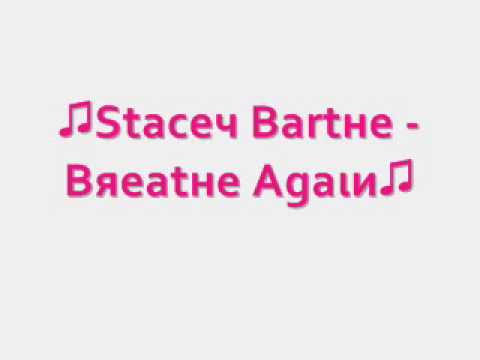 Stacy Barthe - Breathe Again
