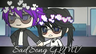 Sad Song_Gacha Life Music Video