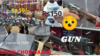 DELHI CHOR BAZAR | CHEAPEST MARKET | IPHONE,EARPOD,SHOES,ELECTRONIC DEVICES, GUN,WATCH