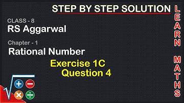 Rational Numbers| Class 8 Exercise 1C Question 4| RS Aggarwal|Learn maths
