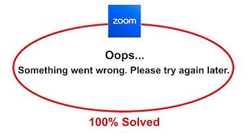 How To Fix Zoom Oops Somethings Went Wrong Please Try Again Later Error