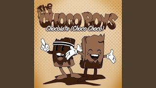 Chocolate (Choco Choco) (Instrumental) - The Choco Boys