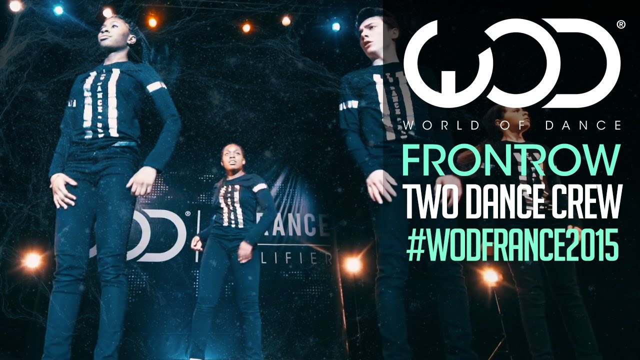 Two Dance Crew 1st Youth Divison | FRONTROW | World of Dance France Qualifiers 2015 | 
